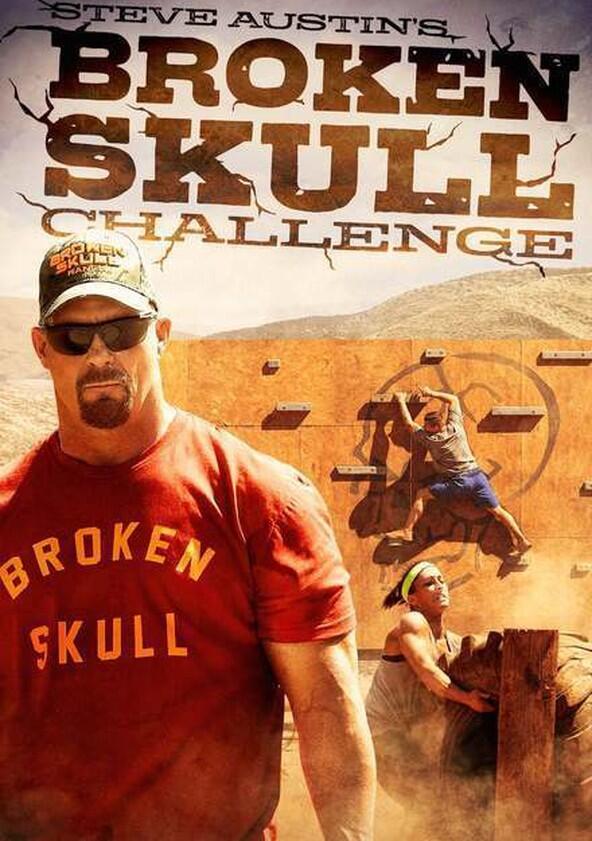 Steve Austin's Broken Skull Challenge - Season 4 Steve Austin's Broken Skull Challenge - Season 4