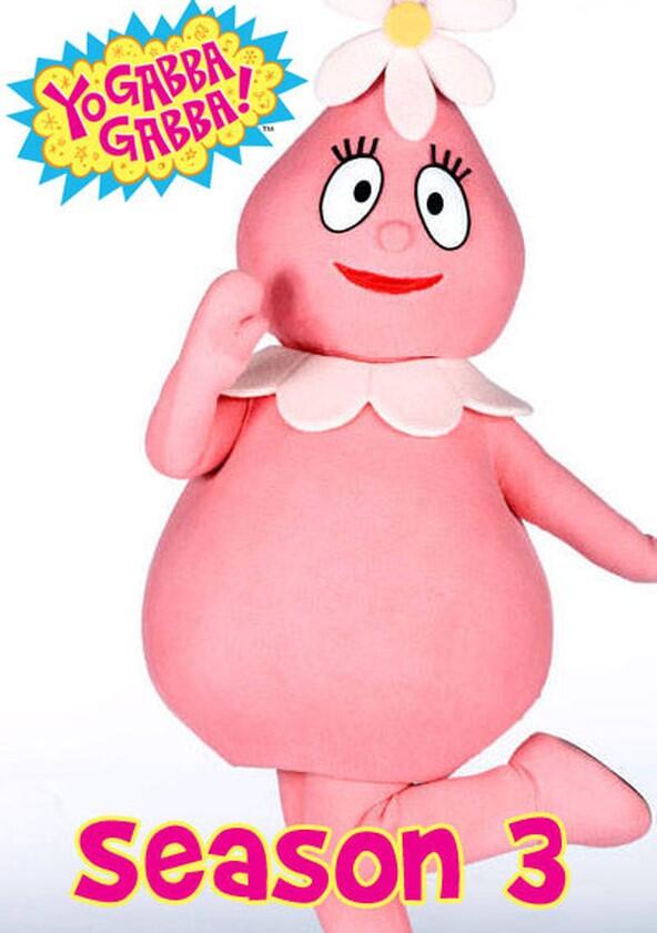 Yo Gabba Gabba! - Season 3 Yo Gabba Gabba! - Season 3