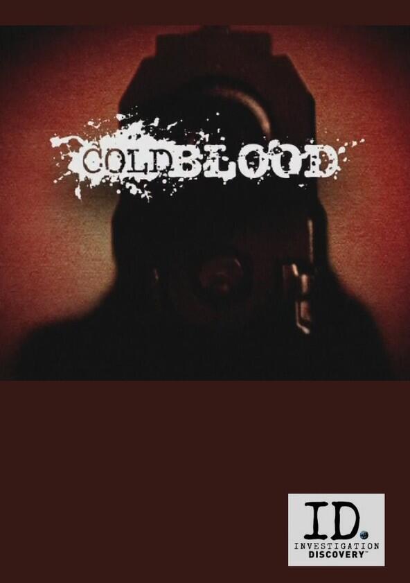 Cold Blood - Season 2 Cold Blood - Season 2