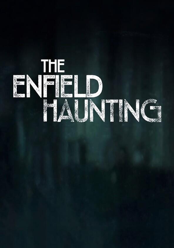The Enfield Haunting - Season 1 The Enfield Haunting - Season 1