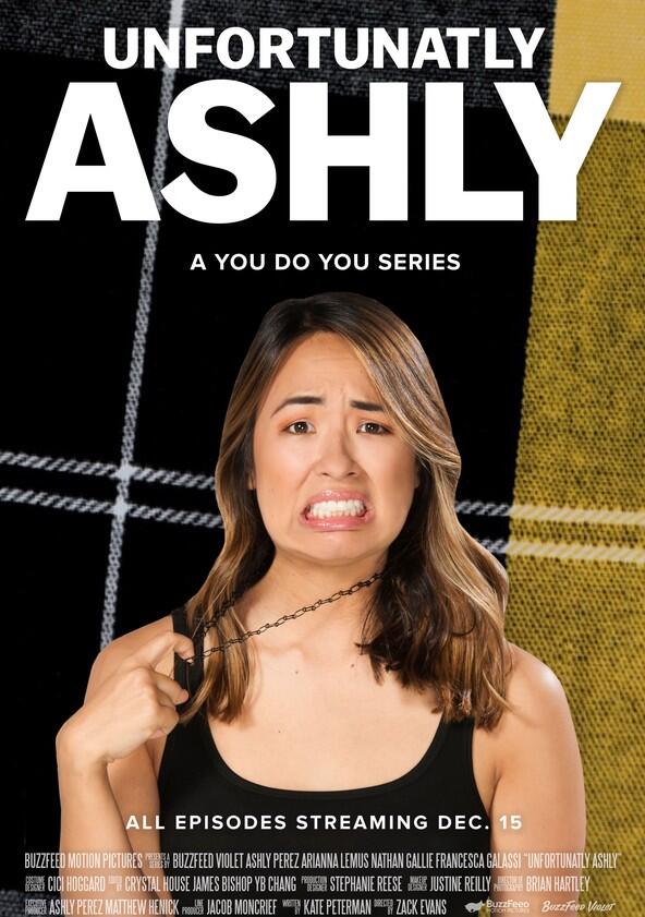 Unfortunatly Ashly - Season 2 Unfortunatly Ashly - Season 2