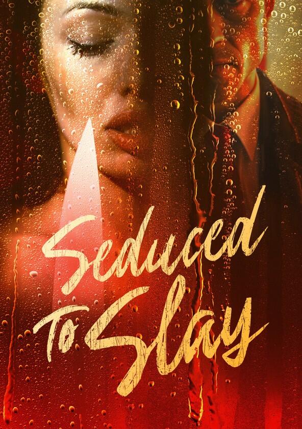 Seduced to Slay - Season 1 Seduced to Slay - Season 1