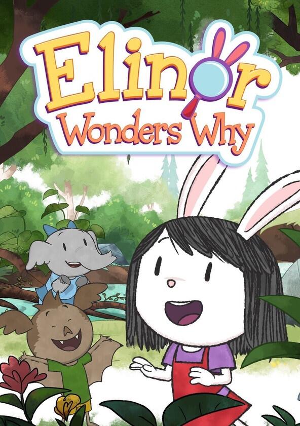 Elinor Wonders Why - Season 2 Elinor Wonders Why - Season 2