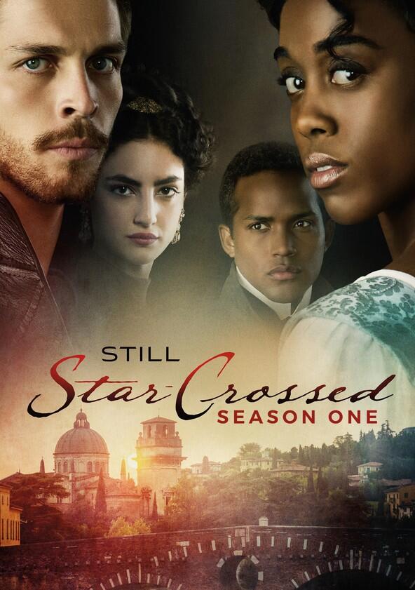 Still Star-Crossed - Season 1