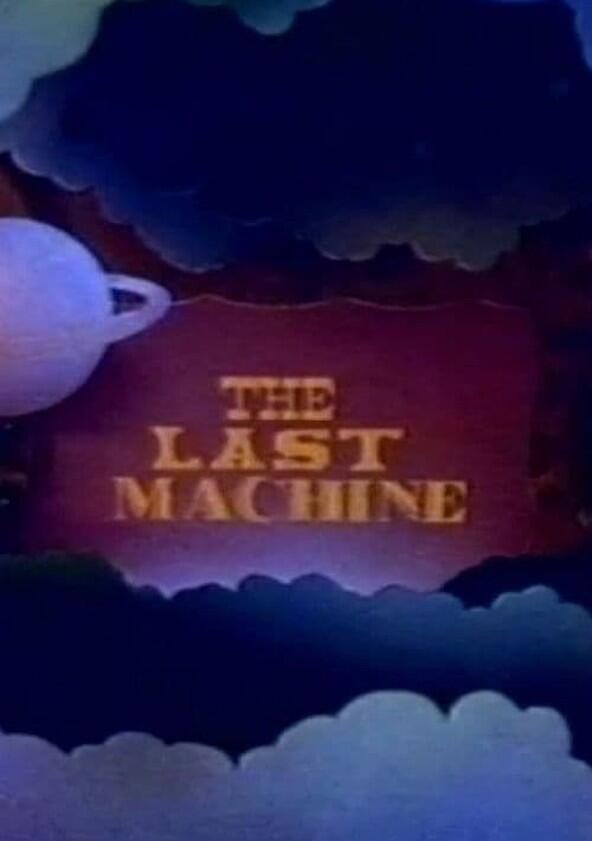 The Last Machine - Season 1 The Last Machine - Season 1