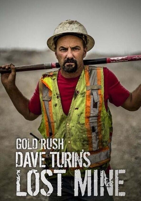 Gold Rush: Dave Turin's Lost Mine - Season 3 Gold Rush: Dave Turin's Lost Mine - Season 3