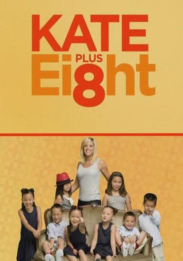 Kate Plus 8 - Season 2 Kate Plus 8 - Season 2