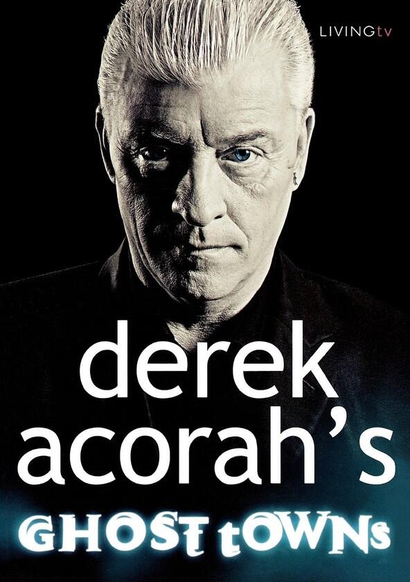 Derek Acorah's Ghost Towns - Season 2 Derek Acorah's Ghost Towns - Season 2