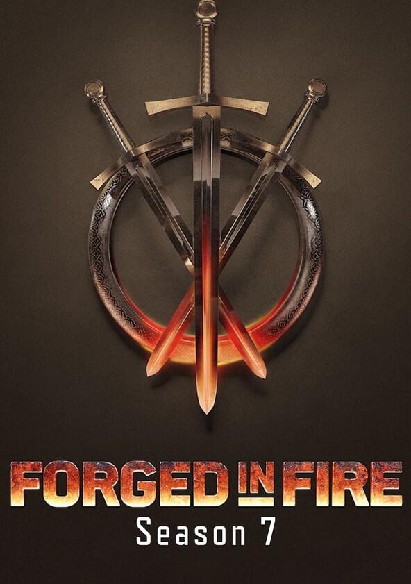 Forged in Fire - Season 7 Forged in Fire - Season 7