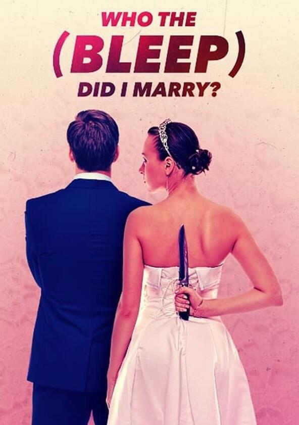 Who the (Bleep) Did I Marry? - Season 8 Who the (Bleep) Did I Marry? - Season 8
