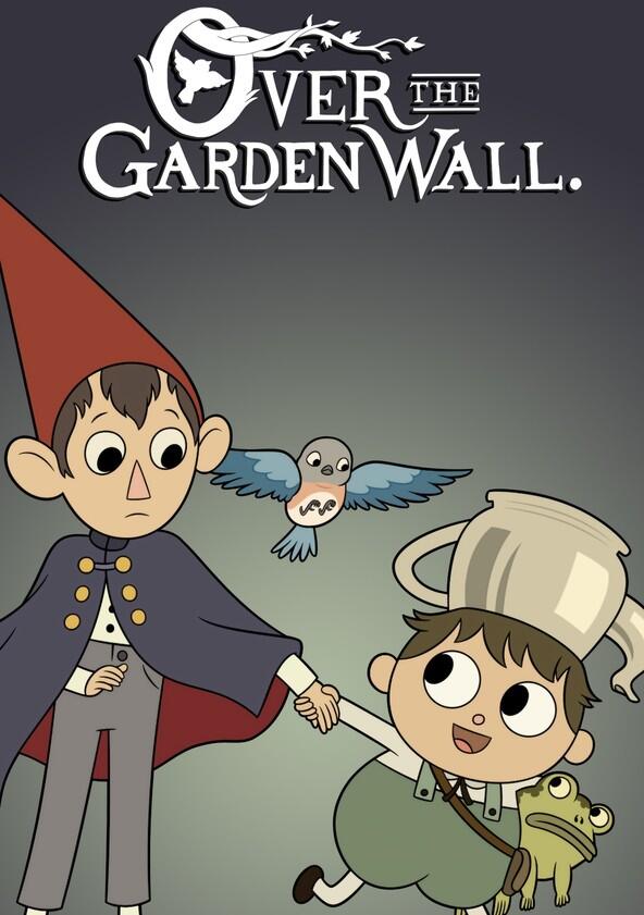 Over the Garden Wall - Season 1 Over the Garden Wall - Season 1