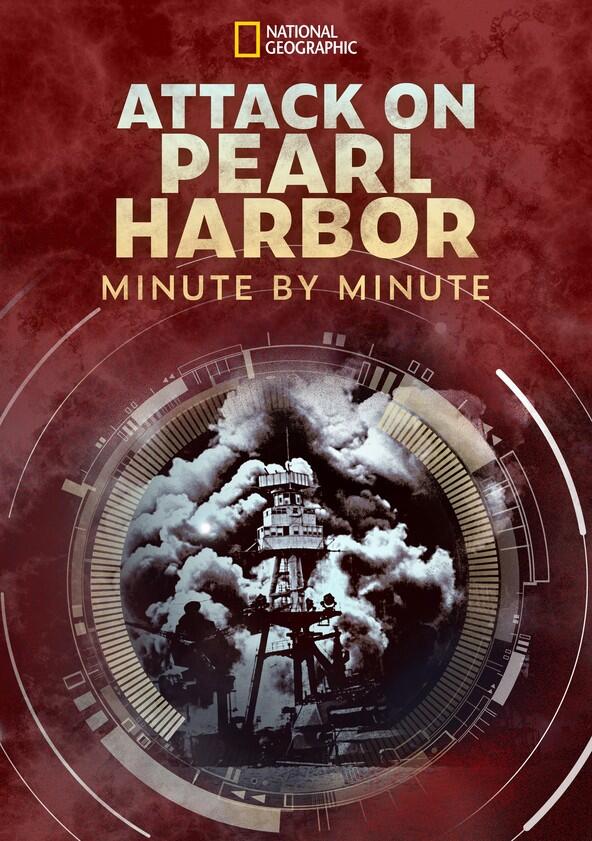 Attack on Pearl Harbor: Minute by Minute - Season 1 Attack on Pearl Harbor: Minute by Minute - Season 1