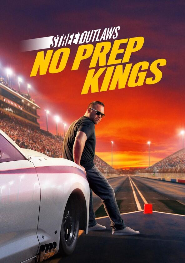 Street Outlaws: No Prep Kings - Season 4