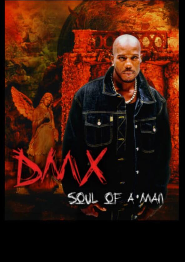 DMX: Soul of a Man - Season 1 DMX: Soul of a Man - Season 1
