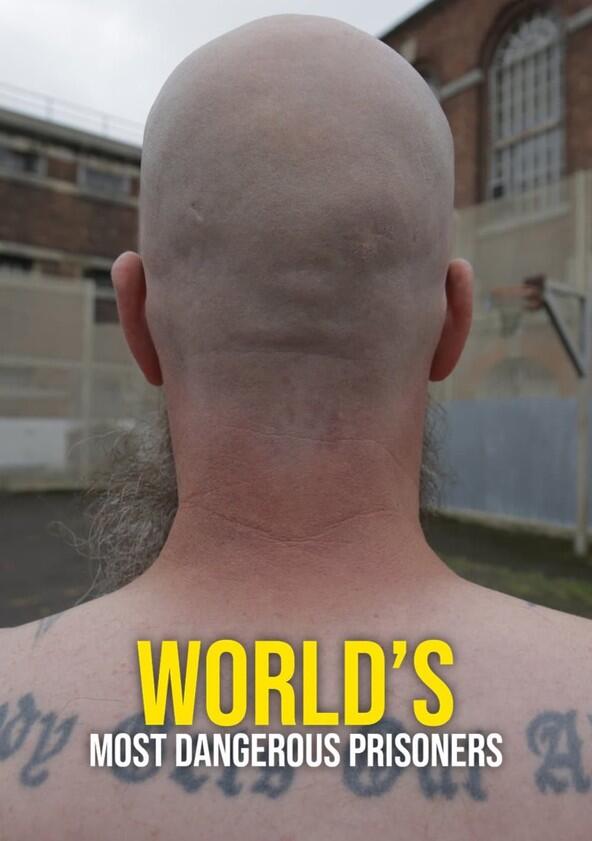 World's Most Dangerous Prisoners - Season 1 World's Most Dangerous Prisoners - Season 1