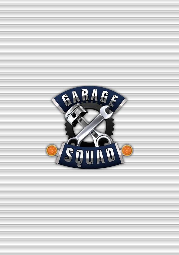 Garage Squad - Season 3 Garage Squad - Season 3