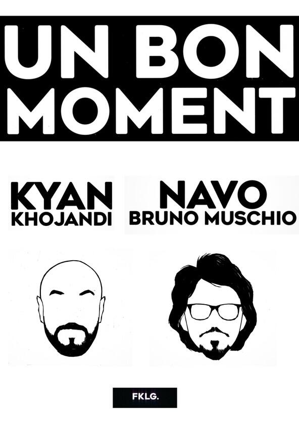Un Bon Moment Un Bon Moment