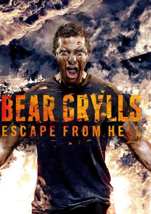 Bear Grylls: Escape from Hell - Season 1 Bear Grylls: Escape from Hell - Season 1