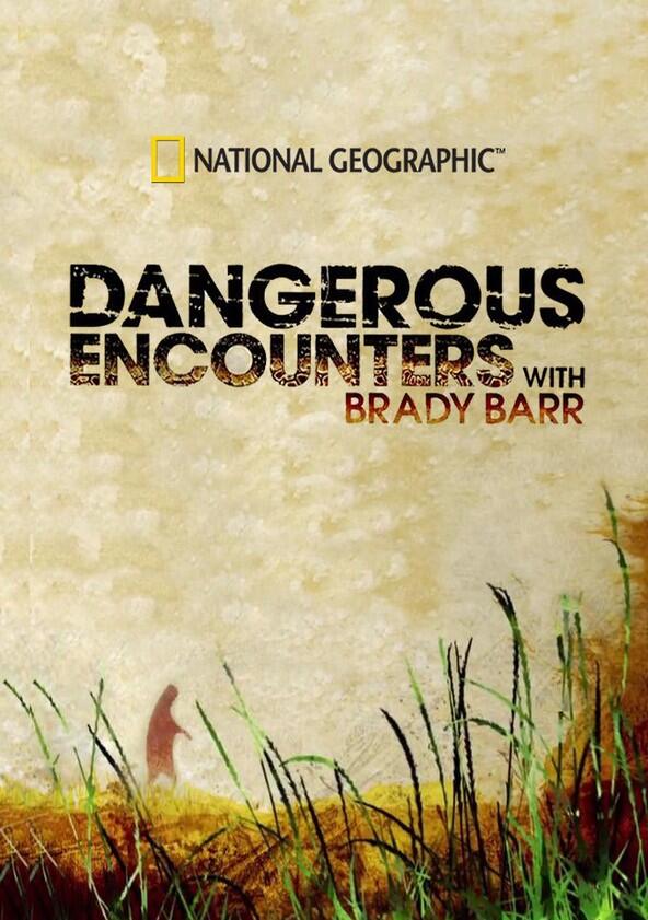 Dangerous Encounters - Season 1 Dangerous Encounters - Season 1