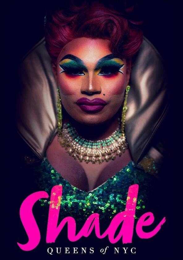 Shade: Queens of NYC - Season 1 Shade: Queens of NYC - Season 1