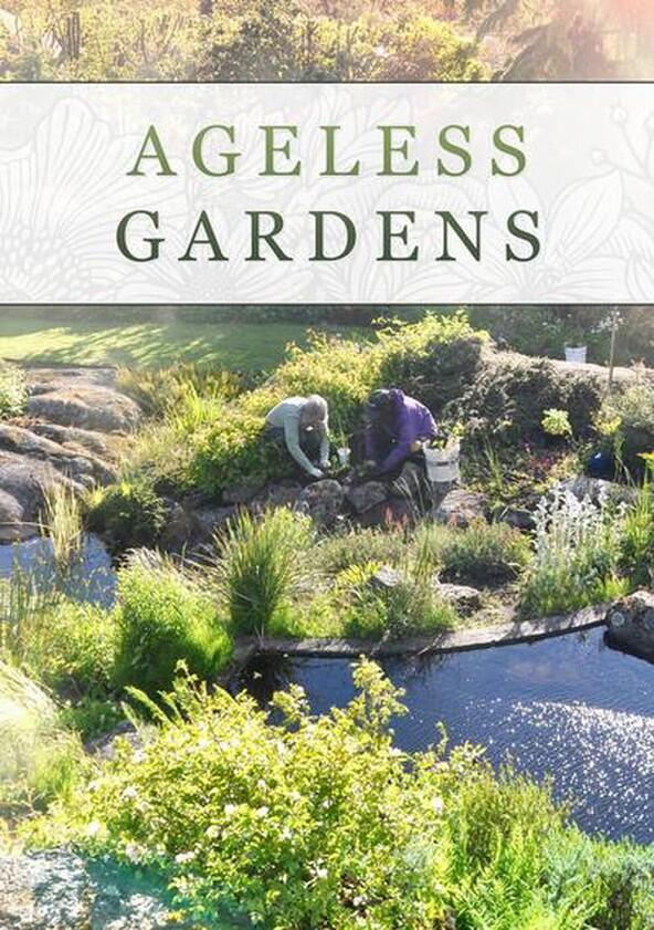 Ageless Gardens - Season 2