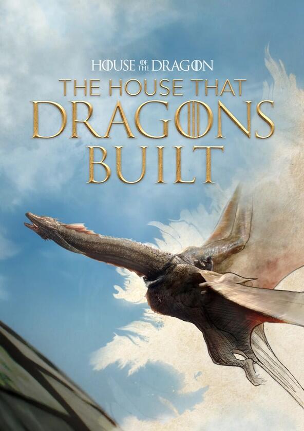 House of the Dragon: The House That Dragons Built - Season 2 House of the Dragon: The House That Dragons Built - Season 2