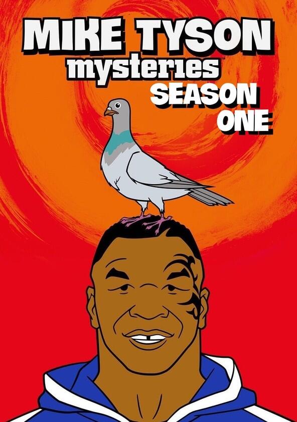 Mike Tyson Mysteries - Season 1 Mike Tyson Mysteries - Season 1