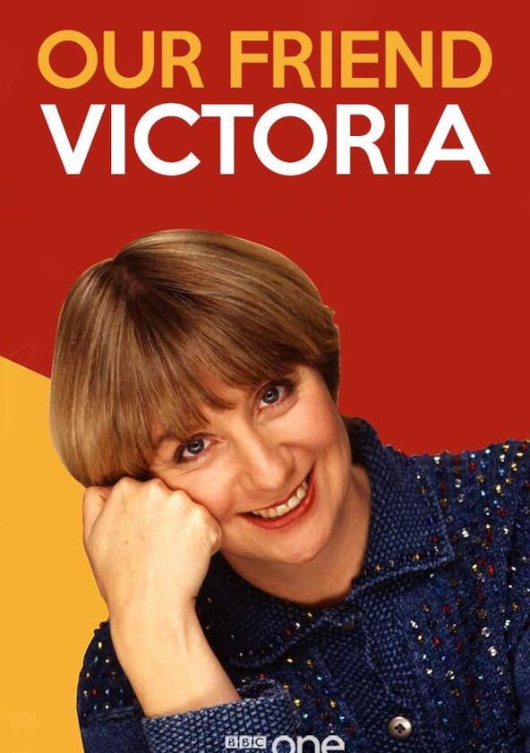 Our Friend Victoria - Season 1 Our Friend Victoria - Season 1