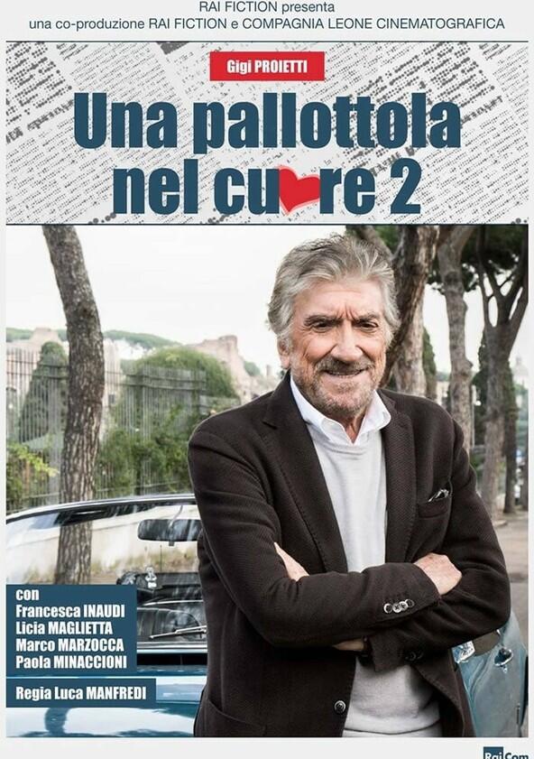 Una pallottola nel cuore - Season 2 Una pallottola nel cuore - Season 2