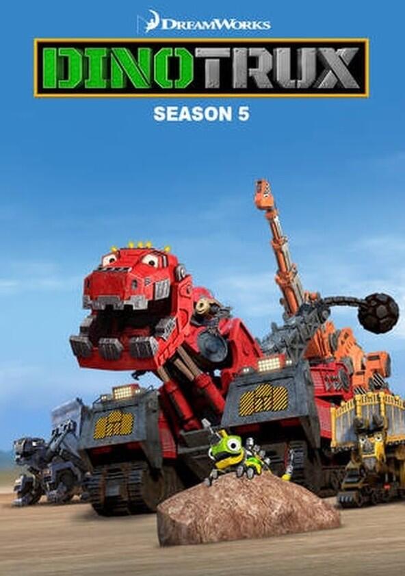 Dinotrux - Season 5 Dinotrux - Season 5