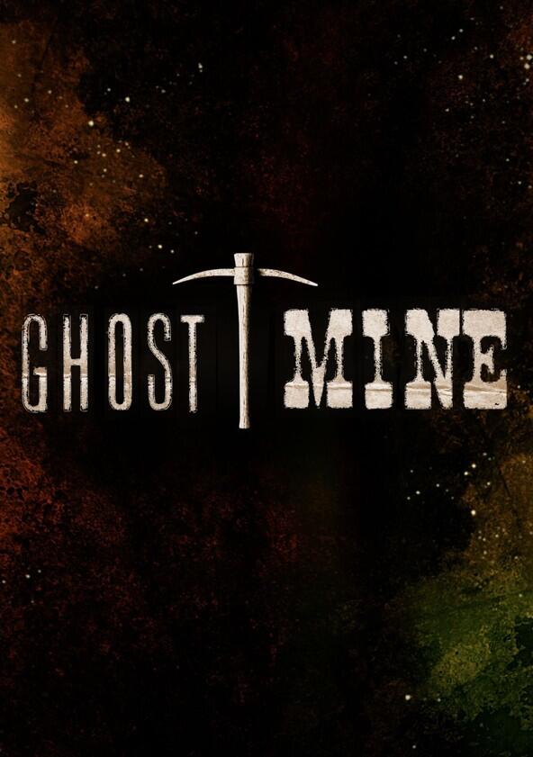 Ghost Mine - Season 1