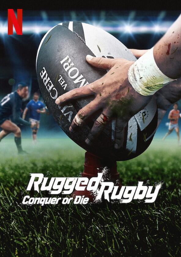 Rugged Rugby: Conquer or Die - Season 1 Rugged Rugby: Conquer or Die - Season 1
