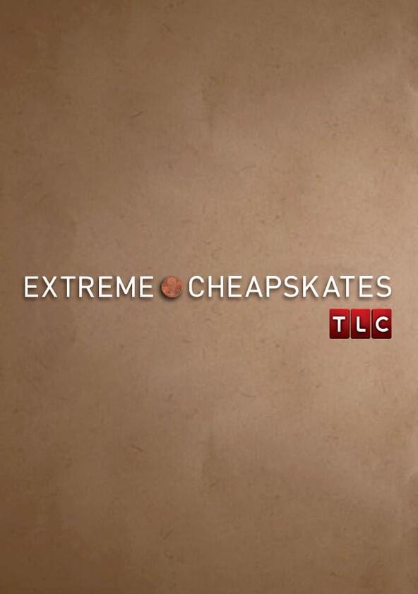 Extreme Cheapskates - Season 3 Extreme Cheapskates - Season 3
