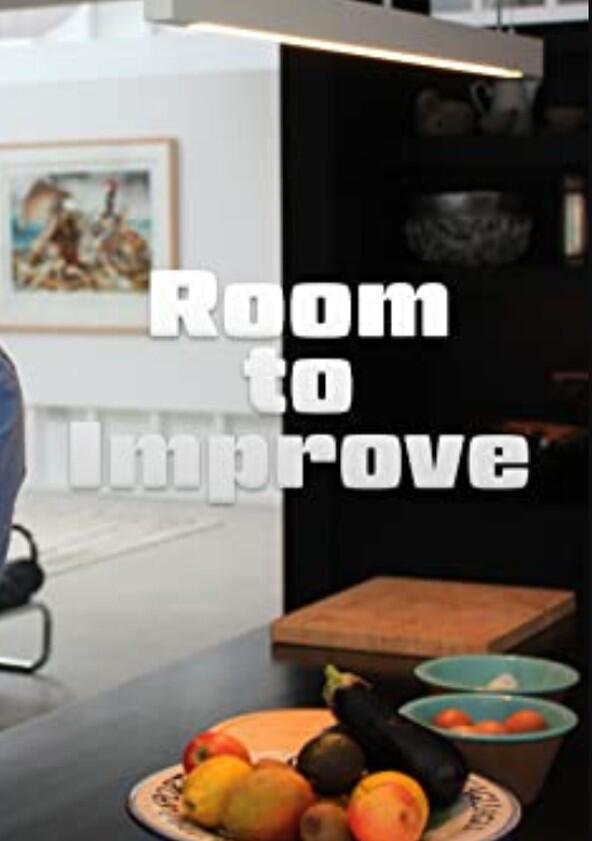 Room to Improve - Season 1 Room to Improve - Season 1