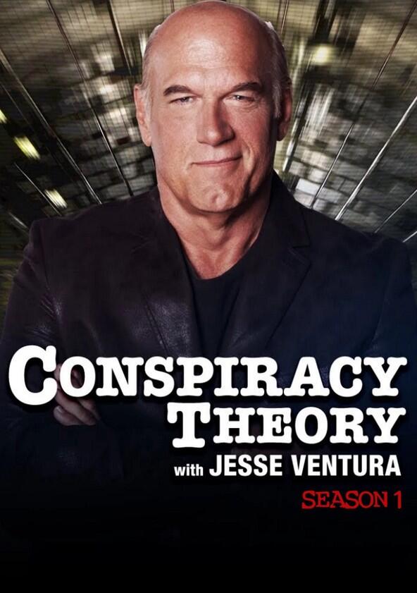 Conspiracy Theory with Jesse Ventura - Season 1 Conspiracy Theory with Jesse Ventura - Season 1