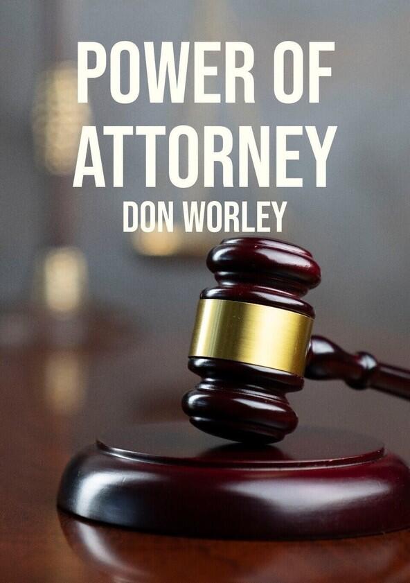 Power of Attorney: Don Worley - Season 1 Power of Attorney: Don Worley - Season 1