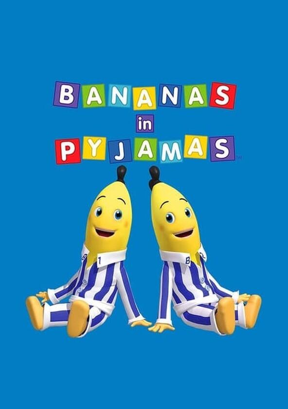 Bananas in Pyjamas - Season 2 Bananas in Pyjamas - Season 2