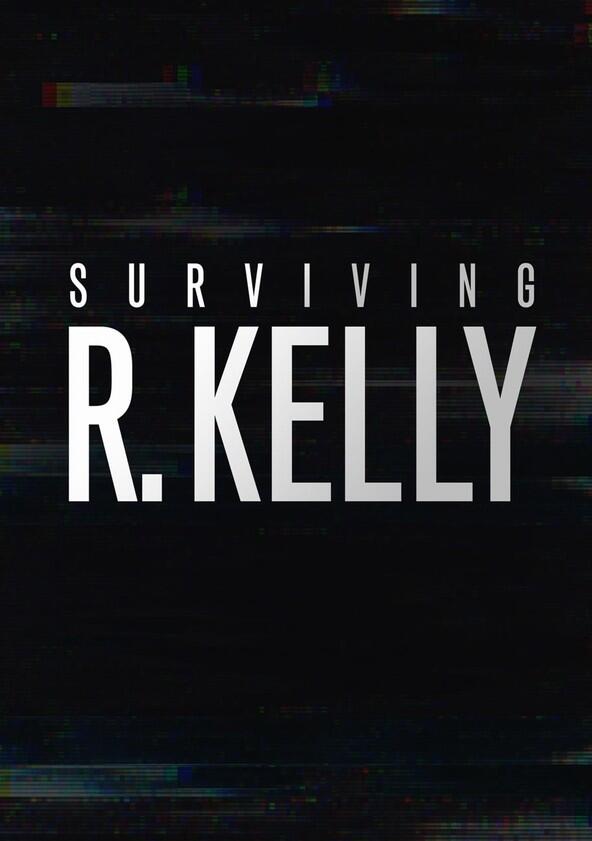 Surviving R. Kelly - Season 1 Surviving R. Kelly - Season 1