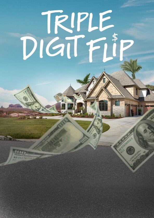 Triple Digit Flip - Season 2 Triple Digit Flip - Season 2