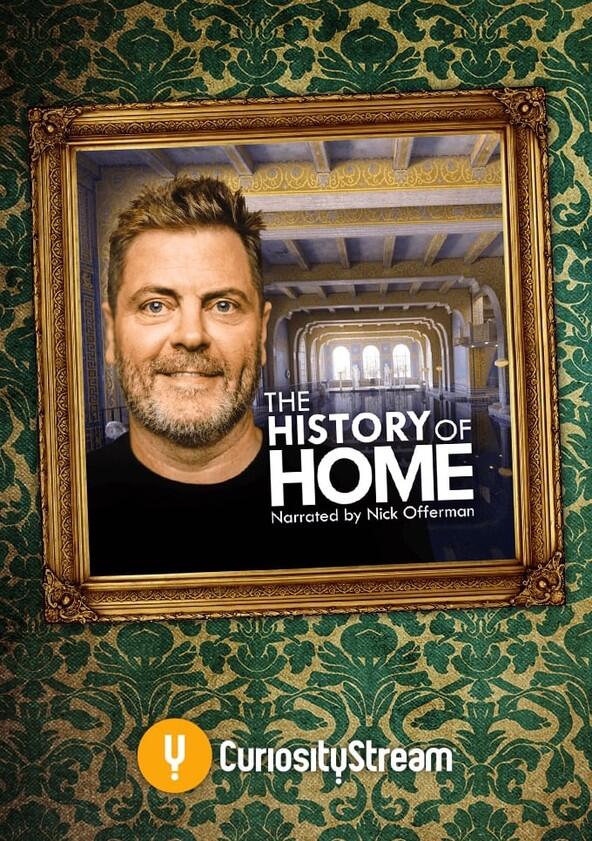 The History of Home - Season 1 The History of Home - Season 1