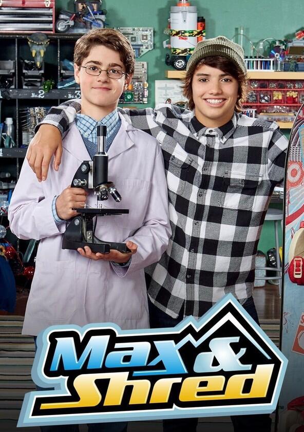 Max & Shred - Season 1 Max & Shred - Season 1