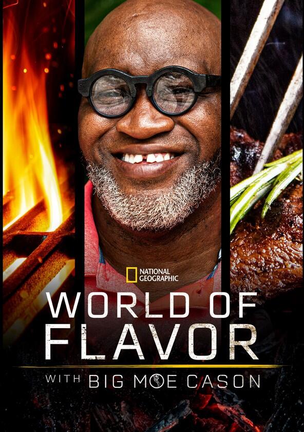 World of Flavor with Big Moe Cason - Season 1 World of Flavor with Big Moe Cason - Season 1