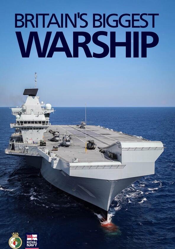 Britain's Biggest Warship - Season 2 Britain's Biggest Warship - Season 2