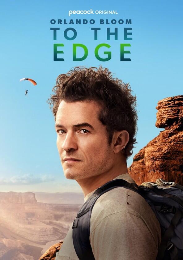 Orlando Bloom: To the Edge - Season 1 Orlando Bloom: To the Edge - Season 1