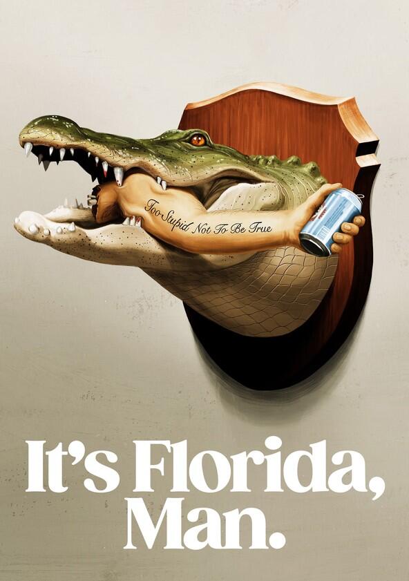 It's Florida, Man - Season 1 It's Florida, Man - Season 1