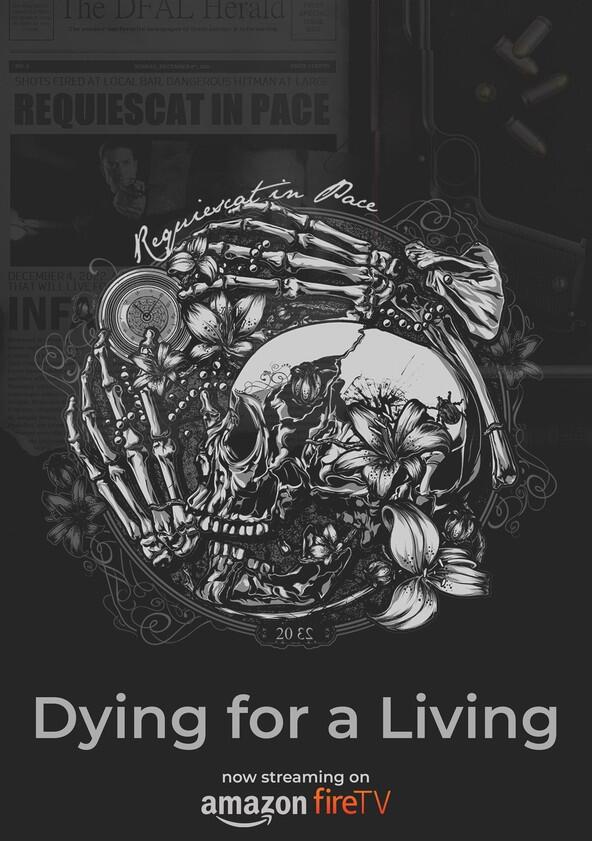 Dying for a Living - Season 1