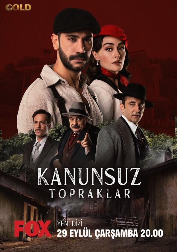 Kanunsuz Topraklar - Season 1 Kanunsuz Topraklar - Season 1