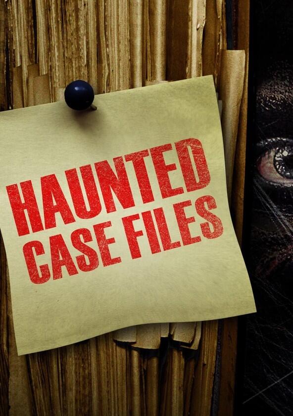 Haunted Case Files - Season 1 Haunted Case Files - Season 1