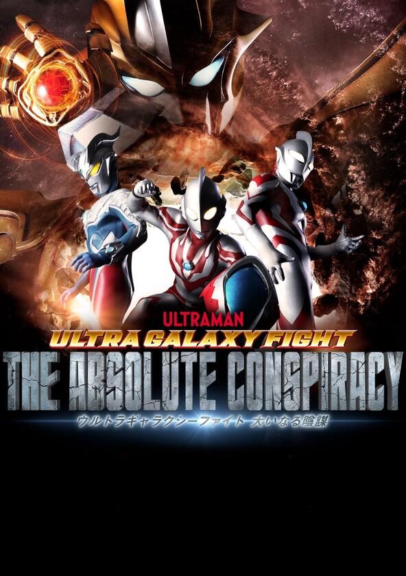 Ultra Galaxy Fight: The Absolute Conspiracy - Season 1 Ultra Galaxy Fight: The Absolute Conspiracy - Season 1