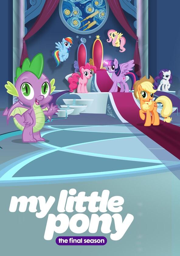 My Little Pony: Friendship is Magic - Season 9 My Little Pony: Friendship is Magic - Season 9